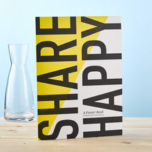 Load image into Gallery viewer, Share Happy Poster Book